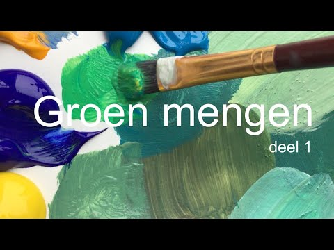 Hoe meng ik groen deel 1, groen mengen met acrylverf of olieverf, mixing green, mooie kleuren mengen