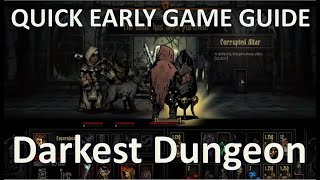 Early Game Guide/6 Tips: Darkest Dungeon
