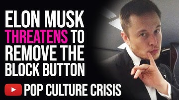Elon Musk Threatens to REMOVE the Block Button on X/Twitter