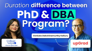 Duration Difference Between PhD & DBA Doctorate Program| ft. Venkata Dakshinamurthy Kolluru