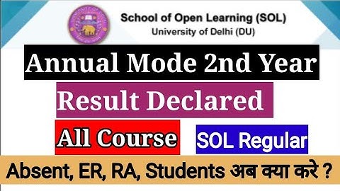 DU SOL Annual Mode All Course Result Declared 2022 | 2nd Year Result Absent, ER, Student अब क्या करे