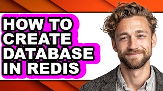 How to Create Database in Redis - Easy Guide