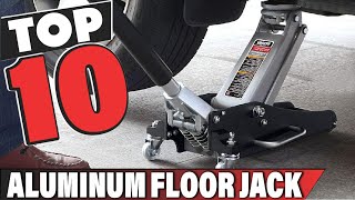 Best Aluminum Floor Jack In 2024  Top 10 Aluminum Floor Jacks Review