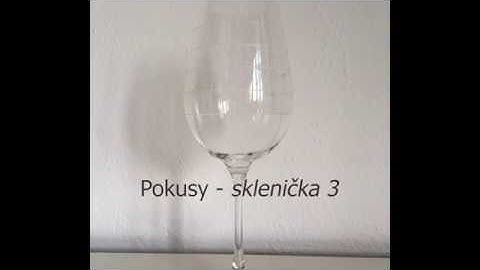 Pokus 3 - prasknutí skleničky