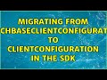 Migrating from CouchbaseClientConfiguration to ClientConfiguration in the SDK