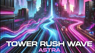 (아스트라 ASTRA) TOWER RUSH WAVE AUDIO