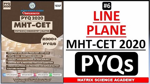 LINE AND PLANE | MHT CET PYQ 2020 | CLASS 12 | IMPULSE BATCH