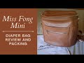 Miss Fong Mini Diaper Bag Review and Packing for 3 Kids