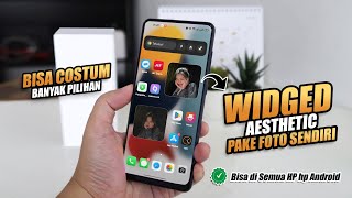 Cara Membuat Widged Estetik Dan Super Keren Pake Foto Sendiri || Bisa Di Semua Android screenshot 2
