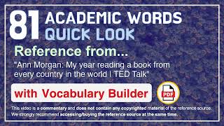 81 Academic Words Quick Look Ref from "My year reading a book from every country in the world, TED"