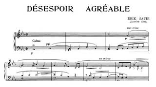 Erik Satie 1908 Désespoir Agréable