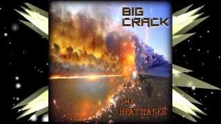 Big Crack - The Heatmaker