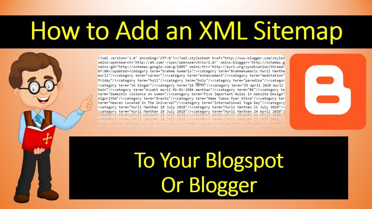How To Add An Xml Sitemap To Blogspot Or Blogger For Good Seo 2020 Blogspot Blogs Writing Skills Seo