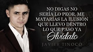 (LETRA) ¨VOLVAMOS A INTENTARLO¨ - Javier Tinoco (Lyric Video)