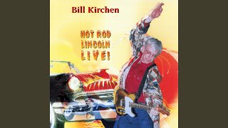 Video thumbnail of "Bill Kirchen - Hot Rod Lincoln (Live)"