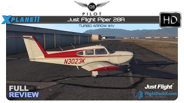 [X-Plane] Just Flight PA 28R Turbo Arrow III/IV for X-Plane 11 | Full Review