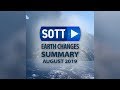 SOTT Earth Changes Summary - August 2019: Extreme Weather, Planetary Upheaval, Meteor Fireballs