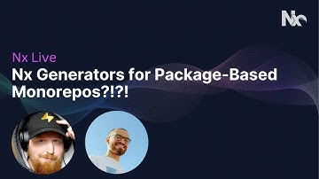 Nx Live: Nx Generators in Package-Based Monorepos?!?!