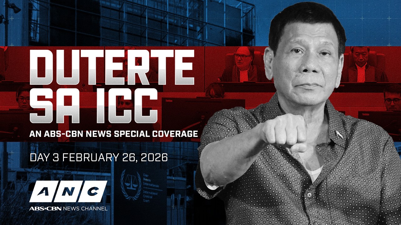 DUTERTE SA ICC: An ABS-CBN News Special Coverage | February 26, 2026 (Day 3)