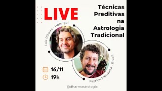 Técnicas Preditivas na Astrologia Tradicional - Patrick Mesquita convida Luis Ribeiro (PT)