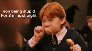 Ron Being Stupid For 3 Mins Straight