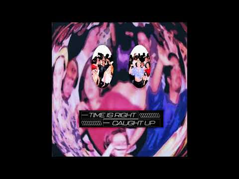 Putar Time Is Right - Jabberwocky