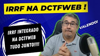 IRRF na DCTFWEB - AGORA FICOU MAIS FÁCIL (Integração do IRRF do eSocial com a DCTFWEB)