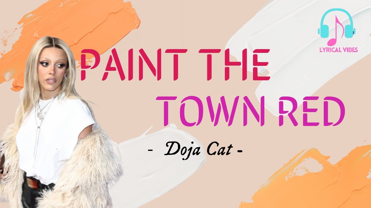 Paint The Town Red Lyrics Doja Cat Lyrical Vibes YouTube Maxresdefault