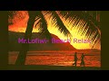 Mrlofiwibeach relaxofficial music track