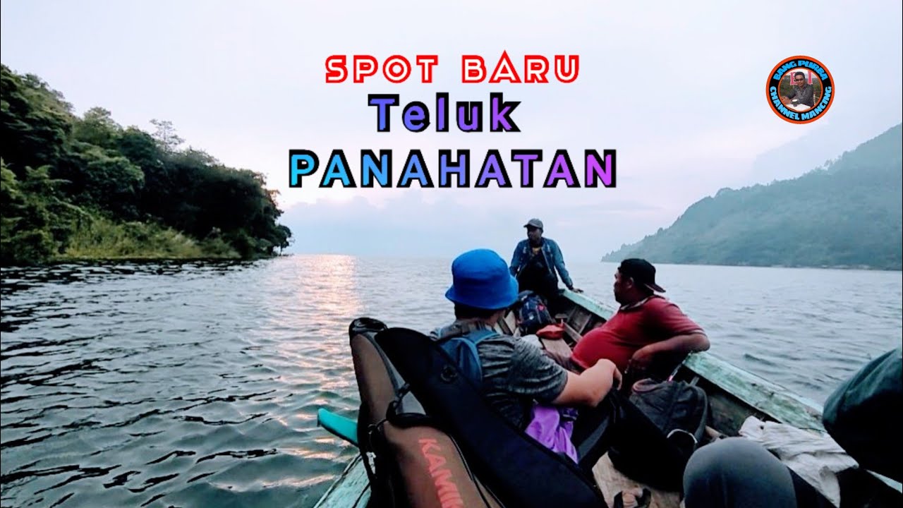 Coba Spot baru mancing di Teluk Panahatan Danau Toba