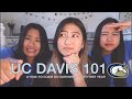 UC DAVIS 101: SURVIVING YOUR FRESHMAN YEAR