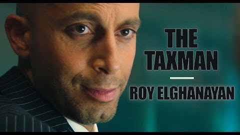 Roy Elghanayan - The Taxman