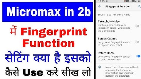 use fingerprint function in micromax in 2b । micromax in 2b me fingerprint function use kaise kare