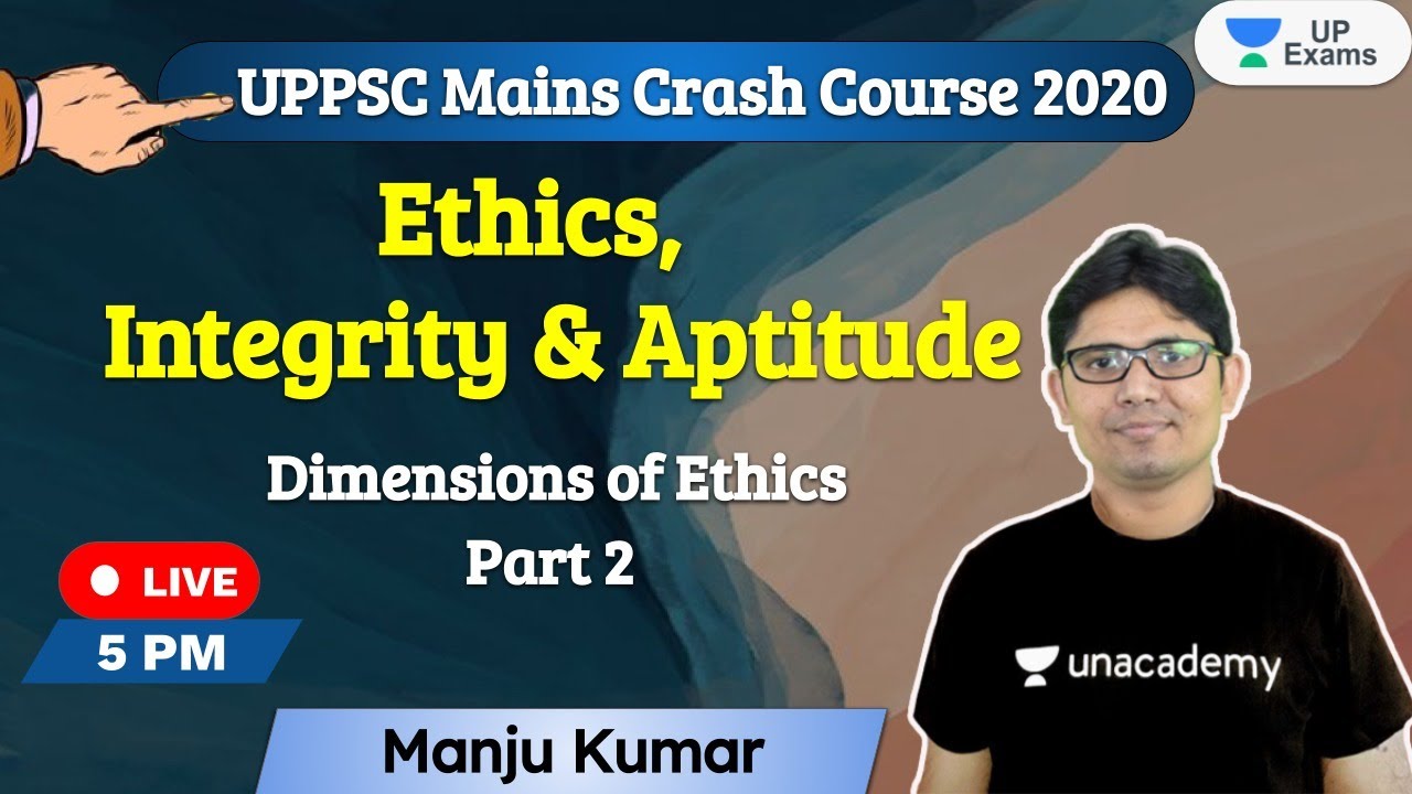 UPPSC Mains Crash Course | Ethics, Integrity & Aptitude | Manju Kumar