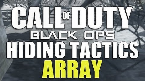 Black Ops Hiding Tactics - Array