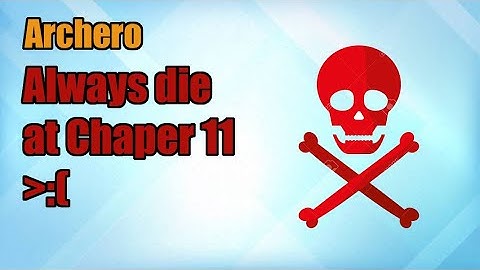 Archero: I am still struggling at Chapter 11 for many weeks now.