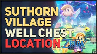 Suthorn Village Well Chest Location Legend of Zelda Echoes of Wisdom