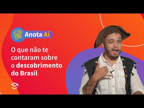 O que não te contaram sobre o “descobrimento" do Brasil | Anota Aí