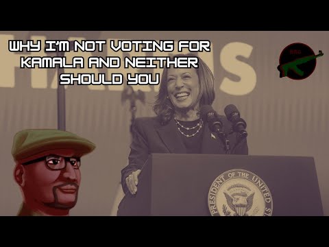 Why I'm Not Voting for Kamala