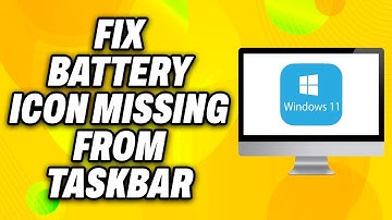How To Fix Battery Icon Missing from Taskbar in Windows 11 (2025) - Quick Fix