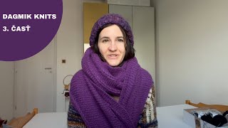 Dagmik Knits | Videopodcast o pletení | 3.časť