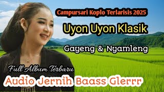 1Jam Nonstop Capursari Koplo Full Album Campursari Uyon Uyon Klasik Paling Nyamleng cocok Buat Leywh