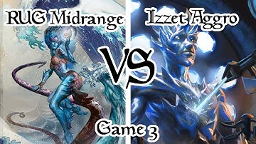 MTG Standard: RUG Midrange vs Izzet (UR) Aggro - Game 3