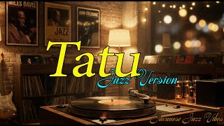 Tatu Jazz Cover | Javanese Jazz Vibes ☕ Jazz Jawa Santai untuk Kerja & Cafe