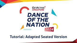 🇸🇬 GetActive! Singapore Workout 2024: Dance of the Nation | Adapted Seated Tutorial