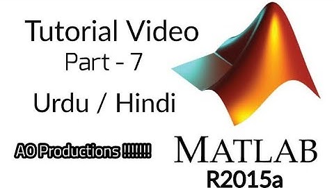 Matlab Tutorial Videos | Part-7 | Urdu/Hindi | Plot , Subplot , Legend | R2015a | AO Productions ✌️