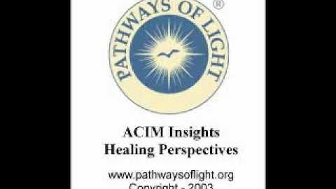 ACIM Insights - Lesson 252 - Pathways of Light