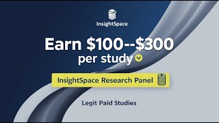 InsightSpace Research Panel: Earn $100–$300 Per Study