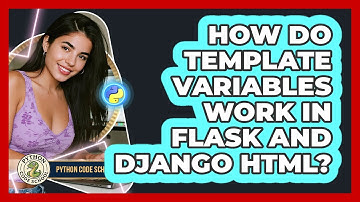 How Do Template Variables Work In Flask And Django HTML? - Python Code School
