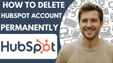 How to Delete Your Hubspot Account Permanently Full 2026 Guide